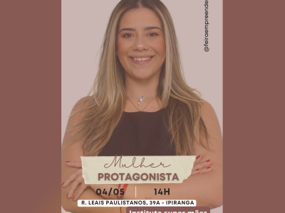Protagonistas do Ipiranga- Encontro de Mulheres