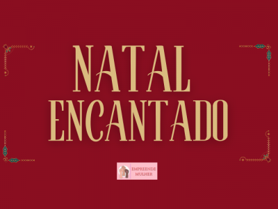 Natal Iluminado Empreende Mulher 13.12