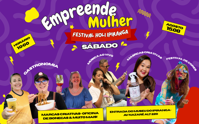 FESTIVAL HOLI- EMPREENDE MULHER 